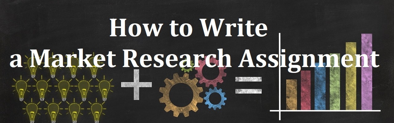 How to Write a Market Research Assignment